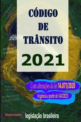 Código de Trânsito 2021: Com alterações da lei 14.071/2020 (vigência a partir de 14/4/2021) Cover Image