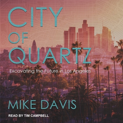 City of Quartz: Excavating the Future in Los Angeles Cover Image