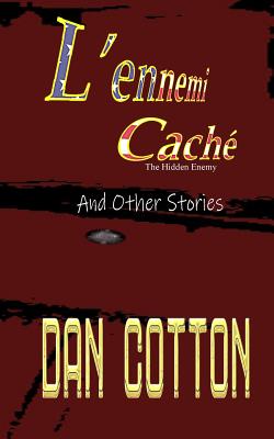 L'ennemi Caché: And Other Stories Cover Image