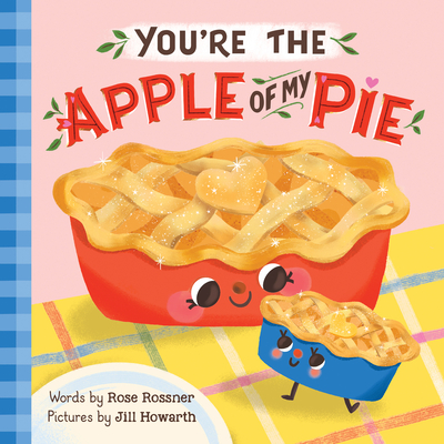 You're the Apple of My Pie (Punderland) Cover Image