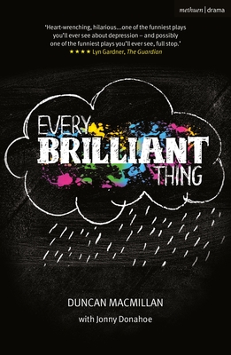 Every Brilliant Thing (Modern Plays #7) By Duncan MacMillan Cover Image