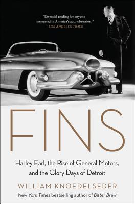Fins: Harley Earl, the Rise of General Motors, and the Glory Days of Detroit Cover Image