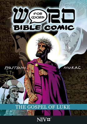 The Gospel of Luke: Word for Word Bible Comic: NIV Translation By Simon Amadeus Pillario, Leslie Simonin-Wilmer (Colorist), Ryan Esch (Colorist) Cover Image