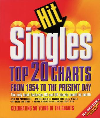 Hit Singles: Top 20 Charts from 1954 to the Present Day By Dave McAleer Cover Image