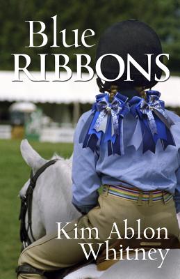 Blue Ribbons By Kim Ablon Whitney Cover Image
