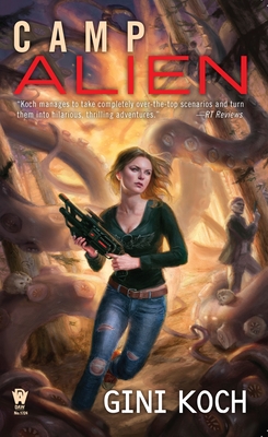 Camp Alien (Alien Novels #13) By Gini Koch Cover Image
