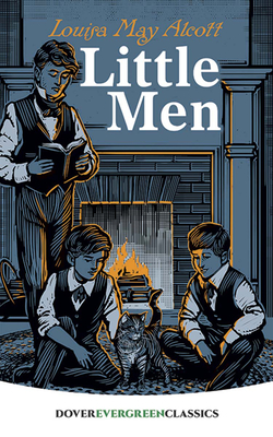 Little Men (Dover Children's Evergreen Classics) By Louisa May Alcott Cover Image