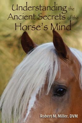 Understanding the Ancient Secrets of the Horse's Mind Cover Image