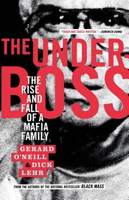 The Underboss: The Rise and Fall of a Mafia Family Cover Image