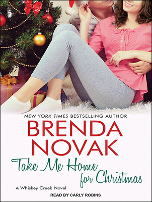 Cover for Take Me Home for Christmas (Whiskey Creek #5)