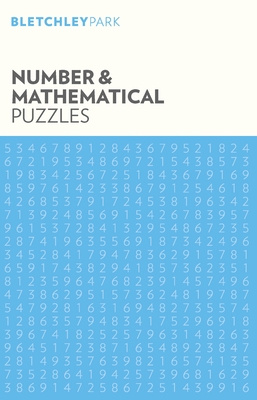 Bletchley Park Number and Mathematical Puzzles (Bletchley Park Puzzles #5)