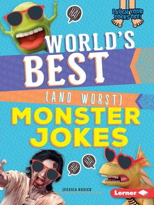 World's Best (and Worst) Monster Jokes (Laugh Your Socks Off!) Cover Image