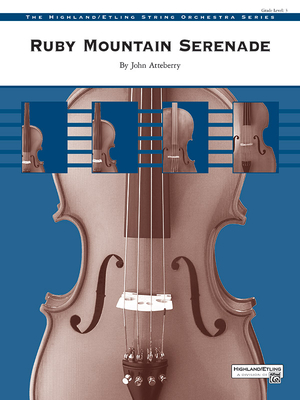 Ruby Mountain Serenade: Conductor Score & Parts By John Atteberry (Composer) Cover Image