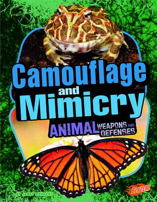 Camouflage and Mimicry (Animal Weapons and Defenses) (Hardcover) | Monarch  Books & Gifts