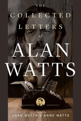 The Collected Letters of Alan Watts Cover Image