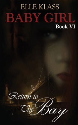 Return to the Bay (Baby Girl #6)