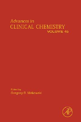 Advances in Clinical Chemistry: Volume 45 By Gregory S. Makowski (Editor) Cover Image