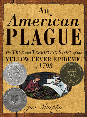 An American Plague: A Newbery Honor Award Winner