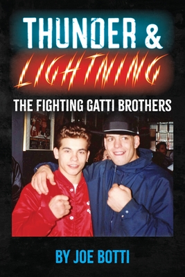 Thunder & Lightning: The Fighting Gatti Brothers Cover Image