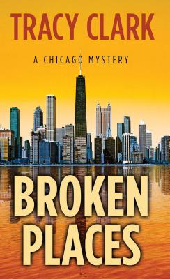 Broken Places (Chicago Mystery) Cover Image