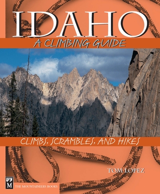 Idaho: A Climbing Guide (Climbing Guides) Cover Image