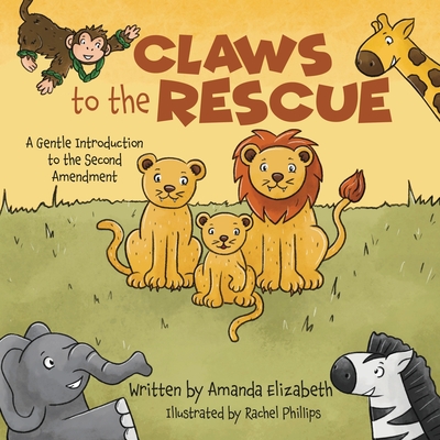 Claws to the Rescue: A Gentle Introduction to the Second Amendment Cover Image