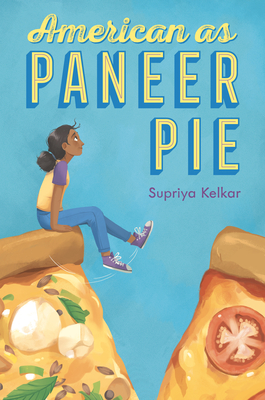 American as Paneer Pie By Supriya Kelkar Cover Image