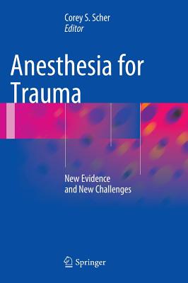 Anesthesia for Trauma: New Evidence and New Challenges Cover Image