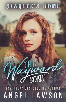 The Wayward Sons: (Book 3) Starlee's Home Cover Image