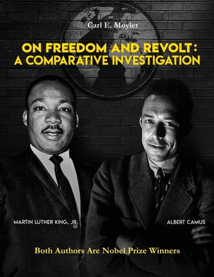 On Freedom and Revolt: A Comparative Investigation By Carl E. Moyler Cover Image