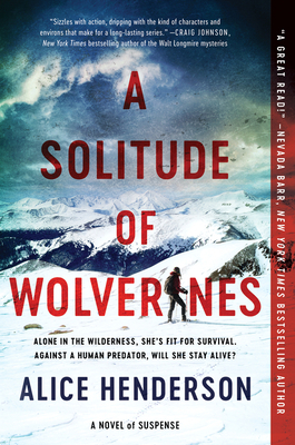 A Solitude of Wolverines: A Novel of Suspense (Alex Carter Series #1) By Alice Henderson Cover Image