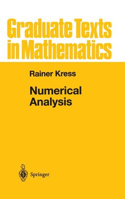 Numerical Analysis (Graduate Texts in Mathematics #181) By Rainer Kress Cover Image
