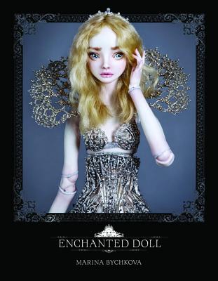 Enchanted Doll By Marina Bychkova Cover Image