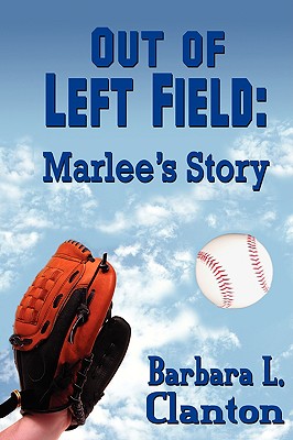 Cover for Out of Left Field: Marlee's Story