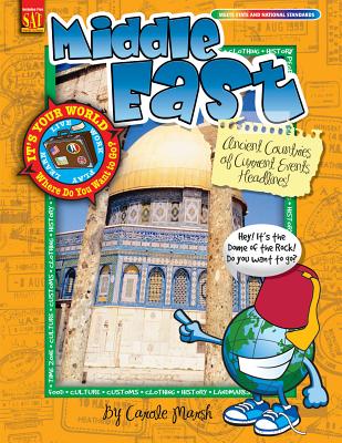 Middle East: Ancient Countries of Current Events Headlines! (It's Your World) By Carole Marsh Cover Image