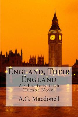 England, Their England: A Classic British Humor Novel