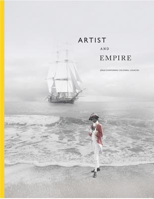 Artist and Empire: (en)Countering Colonial Legacies Cover Image