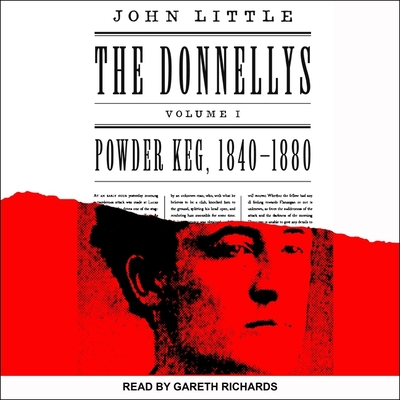 The Donnellys: Powder Keg: 1840-1880