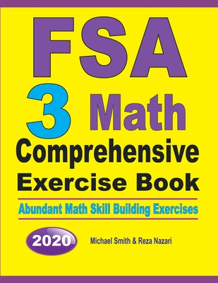 FSA 3 Math Comprehensive Exercise Book: Abundant Math Skill Building Exercises Cover Image