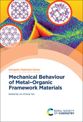Mechanical Behaviour of Metal-Organic Framework Materials By Jin-Chong Tan (Editor) Cover Image