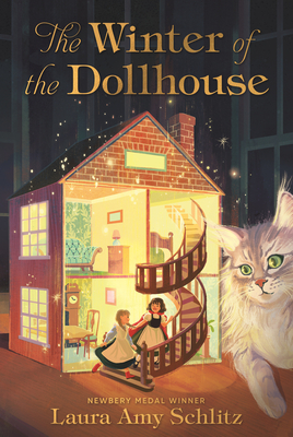 The Winter of the Dollhouse By Laura Amy Schlitz Cover Image