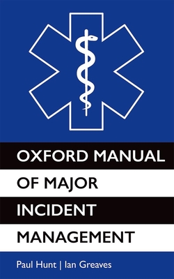 Oxford Manual of Major Incident Management Cover Image