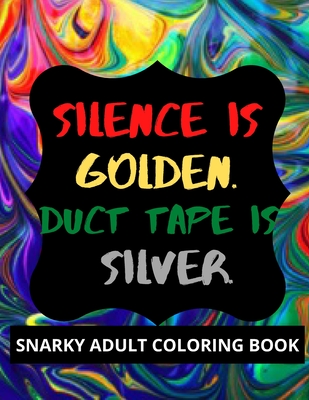 Cuss And Color: Snarky Colouring Books For Adults Featured With