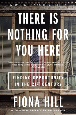 There Is Nothing for You Here: Finding Opportunity in the Twenty-First Century cover