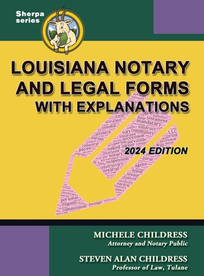 Louisiana Notary and Legal Forms with Explanations: 2024 Edition 