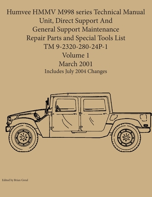 Humvee HMMV M998 series Technical Manual Unit, Direct Support And General Support Maintenance Repair Parts and Special Tools List TM 9-2320-280-24P-1 Cover Image