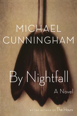 By Nightfall: A Novel By Michael Cunningham Cover Image