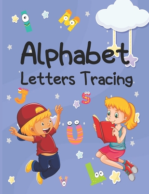 Alphabet Letters Tracing: Handwriting practice letter tracing workbook For  Kids - letter tracing paper for kids ages 5-6 - Letter tracing books  (Paperback)