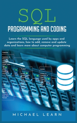 Sql Programming And Coding Learn The Sql Language Used By Apps And Organizations How To Add Remove And Update Data And Learn More About Compute Hardcover Penguin Bookshop