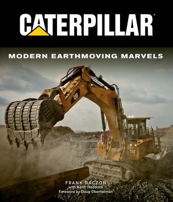 Caterpillar: Modern Earthmoving Marvels Cover Image